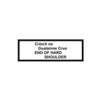 End of Hard Shoulder - Crioch na Gualainne Crua Supplementary Plate Sign