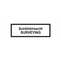 Surveying - Suirbhéireacht Supplementary Plate Sign