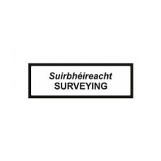 Surveying - Suirbhéireacht Supplementary Plate Sign