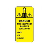 Danger, this equipment has been locked out - Pack of 10 Tags