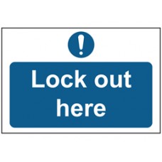Lock out here Sign.