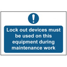 Lockout devices must be used on this equipment Sign.