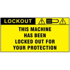 This machine has been locked out for your protection label - Pack of 5 Labels