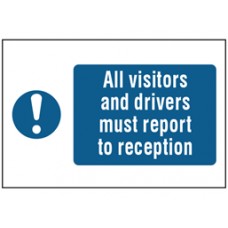 All visitors and drivers must report to reception symbol and text safety Sign.
