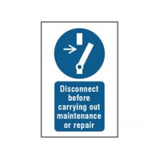 Disconnect before carrying out maintenance or repair symbol and text safety Sign.