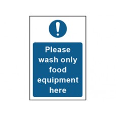 Please wash only food equipment here safety Sign.