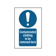 Contaminated clothing to be removed here symbol and text safety Sign.